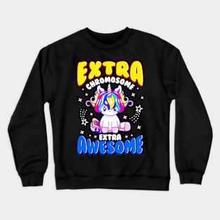 Extra Chromosome Extra Awesome Cute Unicorn Down Awareness Crewneck Sweatshirt